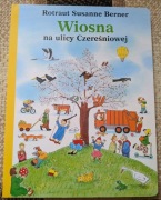 Wiosna na ulicy czereśniowej - Rotraut Susanne Berner