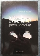 Niebo przez lornetkę PATRICK MORE