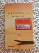 Patricia Henley; W rzekę słodką
