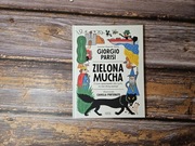 "Zielona mucha i inne opowiastki dla tych, co nie chcą zasnąć"