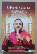 Upaniszada Iśawasja Iśopaniszad - Komentarz - Madhusudan Naidu