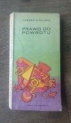 PRAWO DO POWROTU - JANUSZ A.ZAJDEL