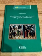 Rodzina w Starej i Nowej Warszawie w XV i początkach XVI wieku