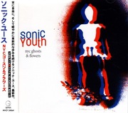 SONIC YOUTH NYC Ghosts & Flowers Japan CD pierwsze japońskie wydanie!