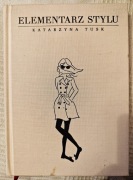 Katarzyna Tusk Elementarz stylu