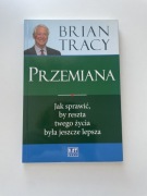 Brian Tracy - Przemiana