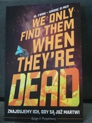 Znajdujemy ich gdy są już martwi tom 1