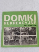 Domki rekreacyjne Jerzy Mokrzyński 1977
