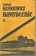 "Nawrócenie" Andrzej Kuśniewicz.