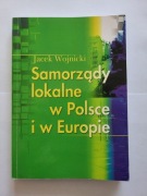 Samorządy lokalne w Polsce i w Europie Jacek Wojnicki