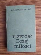 U źródeł Bożej miłości, ks. Leon Walaszek SDB 1985