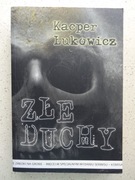 Złe duchy Kacper Łukowicz