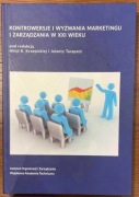Książka Kontrowersje i wyzwania marketingu i zarządzania w XXI wieku