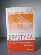Erystyka, czyli sztuka prowadzenia sporów – Arthur Schopenhauer
