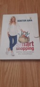 Smart shopping. Kupuj swiadomie żyj zdrowiej