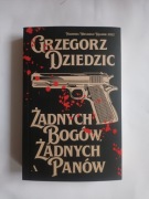 książka ŻADNYCH BOGÓW ŻADNYCH PANÓW Grzegorz Dziedzic