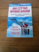 Jak czytać wyniki badań krew, mocz, markery nowotworowe i inne