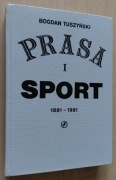 Prasa i Sport 1881 – 1981 Wydawnictwo z okazji 100 lecia prasy sportowej 