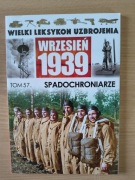 Wielki Leksykon Uzbrojenia Tom 57 Spadochroniarze [K01968]
