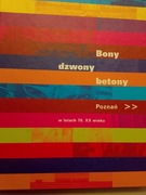 Bony dzwony betony Poznań w latach 70 XX wieku