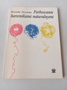 Farbowanie barwnikami naturalnymi