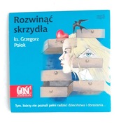 Rozwinąć skrzydła - ks. Grzegorz Polok
