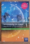 Informatyka na czasie 1 Podręcznik Zakres podstawowy Praca zbiorowa