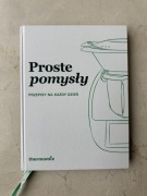 Proste pomysły Termomix Przepisy na każdy dzień