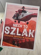 Książka - Niech to szlak. Kronika śmierci w górach. Bartłomiej Kuraś