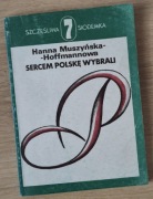 Sercem Polskę wybrali Hanna Muszyńska-Hoffmannowa