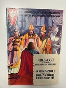 O Mieszku I i Jego Synu Bolesławie Chrobrym wyd I z 198I