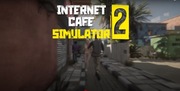 Internet Cafe Simulator 2 klucz steam