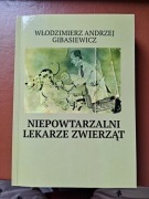 Niepowtarzalni lekarze zwierząt
