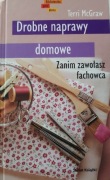Drobne naprawy domowe Zanim zawołasz fachowca Terri McGraw