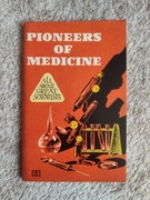 Pioneers of medicine