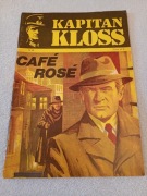 Kapitan Kloss nr 8. Café Rosé . Pierwsze wydanie w fajnym stanie.