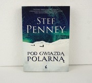 Pod gwiazdą polarną – Stef Penney, powieść historyczna w idealnym stanie