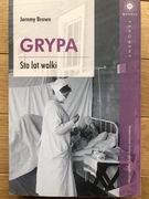 Grypa. Sto lat walki - Jeremy Brown
