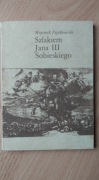 Szlakiem Jana III Sobieskiego - Wojciech Fijałkowski