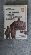 Kornel Makuszyński - O dwóch takich, co ukradli księżyc