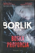 Boska proporcja, Piotr Borlik