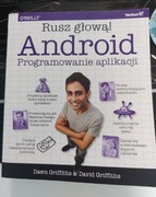 Rusz głową! Android Programowanie aplikacji