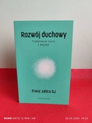 Rozwój duchowy. Pogłębianie życia z Bogiem, Franz Jalics SJ