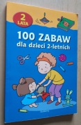 100 zabaw dla dzieci 2-letnich  
