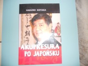 Akupresura po japońsku. Hakuro Kotaka
