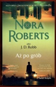 AŻ PO GRÓB Nora Roberts