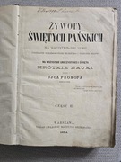 Żywoty Świętych Pańskich, na wszystkie dni roku, część II, Warszawa 1874