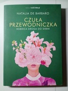 Czuła przewodniczka. Kobieca droga do siebie
