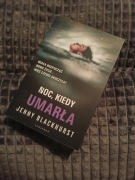 "Noc, kiedy umarła" Jenny Blackhurst 