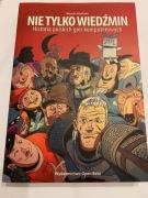 Marcin Kosman Nie Tylko Wiedźmin